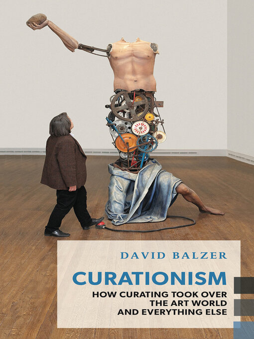 Title details for Curationism by David Balzer - Wait list